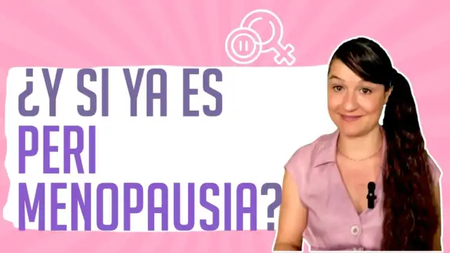 Señales tempranas de perimenopausia, como saber si estas en la perimenopausia, como llevar mejor la perimenopausia,